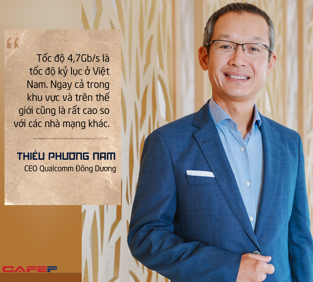 CEO Qualcomm Đông Dương: ‘Tốc độ 5G kỷ lục tại Viettel Innovation Lab là bước tiến rất quan trọng trong thương mại hoá dịch vụ 5G Việt Nam’ - Ảnh 6.