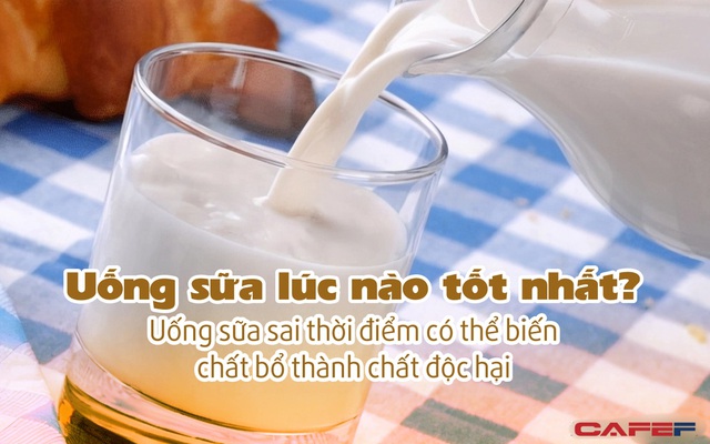 Cùng là uống sữa nhưng uống trước khi ăn và sau khi ăn đem lại hiệu quả hoàn toàn khác nhau: Muốn điều tốt nhất, đừng bỏ qua 3 thời điểm này