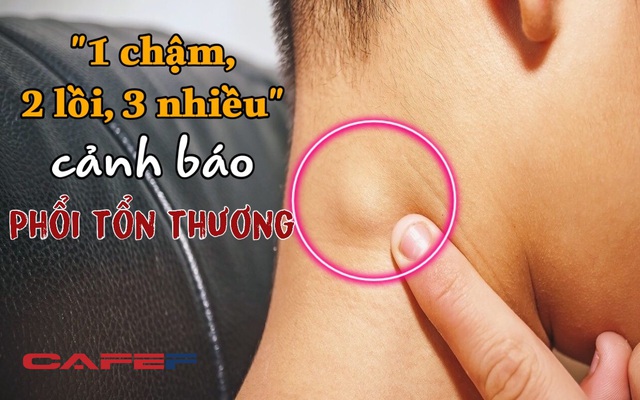 2 chỗ “lồi” trên cơ thể là dấu hiệu cảnh báo phổi yếu, dễ bị ung thư: Có 3 loại "khí" này trong nhà mà không thanh tẩy sớm thì chẳng mấy chốc mà nhập viện