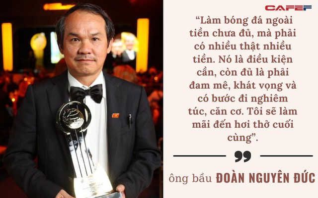 2 ông bầu Nhâm Dần nổi tiếng của làng bóng đá Việt: Thái cực trái ngược nhưng đều là doanh nhân máu mặt trên thương trường,  “người hùng” thầm lặng của môn thể thao vua nước nhà - Ảnh 5.