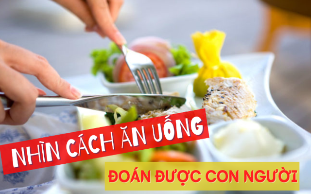 Ăn cùng một bữa, nhìn thấu con người: Quan sát 5 điều này để biết có nên kết thâm giao?