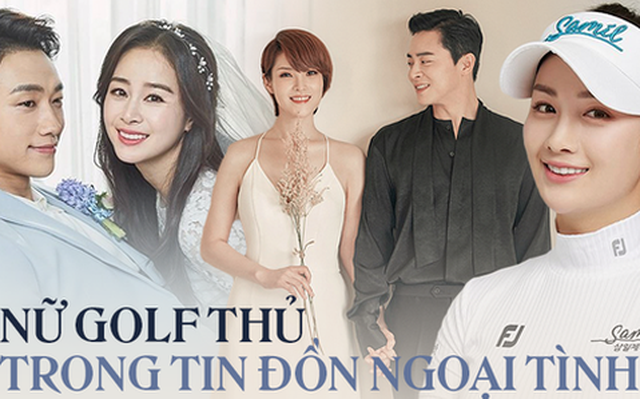 Profile nữ golf thủ bị réo gọi khắp châu Á vì liên quan đến vợ chồng Bi Rain và Jo Jung Suk