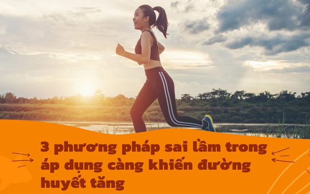 3 phương pháp tưởng hạ đường huyết, sai lầm trong cách áp dụng càng khiến bệnh trở nặng, ''rước'' thêm biến chứng vào người