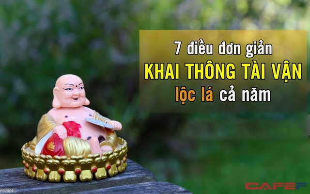 Muốn cả năm phú quý nhân đôi, khai thông tài vận, làm ngay 7 điều đơn giản này để đem lộc lá tới đầy nhà