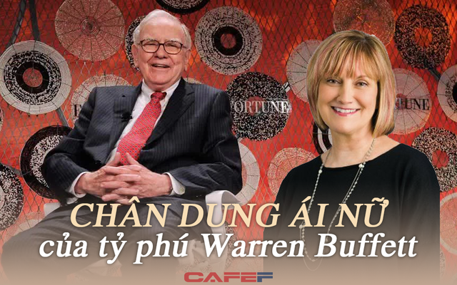 Ái nữ duy nhất nhà Warren Buffett: Hơn 20 tuổi mới biết cha là tỷ phú, “phát ngượng” vì cách sống tằn tiện quá mức của ông