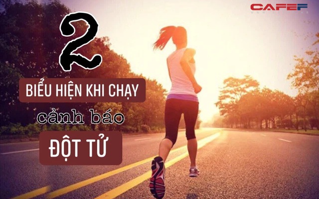 2 biểu hiện bất thường khi CHẠY BỘ cảnh báo "đột tử" đến rất gần: Ghi nhớ 3 nguyên tắc này khi chạy nếu không muốn cái chết "rình rập"