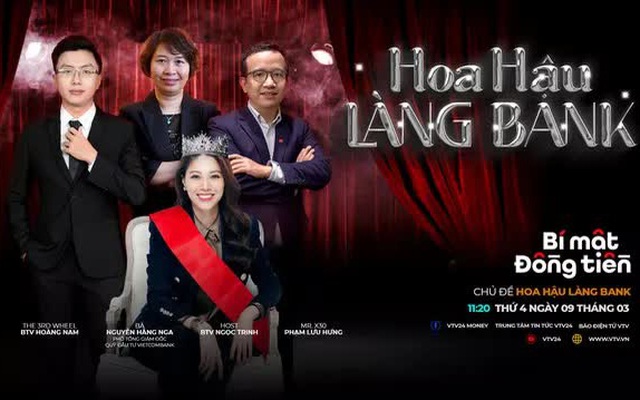 Bí mật đồng tiền số 11: "Hoa hậu làng bank"