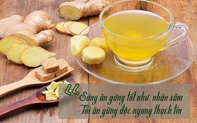 "Sáng ăn gừng tốt như nhân sâm, tối ăn gừng độc ngang thạch tín" và những điều chẳng mấy ai hay nhưng lại cực quan trọng khi sử dụng gừng