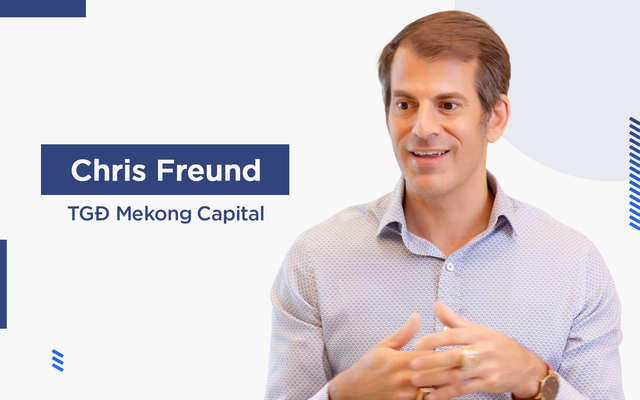 CEO Mekong Capital lần đầu tiết lộ lĩnh vực luôn trọng tâm của quỹ và lĩnh vực không bao giờ đầu tư