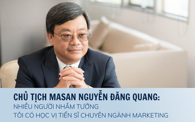 Tỷ phú Nguyễn Đăng Quang học vật lý hạt nhân nhưng... đi buôn mỳ gói: "Nhiều người nhầm tưởng tôi có học vị Tiến sĩ chuyên ngành Marketing''