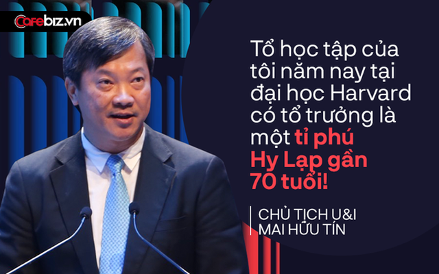 Ông Mai Hữu Tín kể chuyện tỷ phú 70 tuổi vẫn cắp sách đi học, chỉ ra yếu tố chính tạo sự khác biệt giữa các doanh nhân