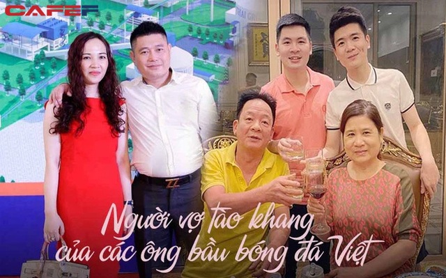 Chuyện lạ trong gia đình các "ông bầu Việt": Chồng là doanh nhân đình dám, tài sản kếch xù, vợ vô cùng kín tiếng và có chung 1 đặc điểm khiến ai cũng nể