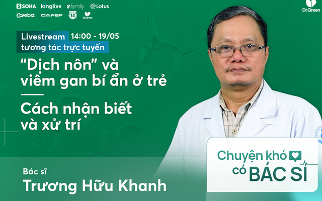 "Dịch nôn" và viêm gan bí ẩn ở trẻ khiến nhiều cha mẹ lo lắng: Cùng nghe phân tích từ BS