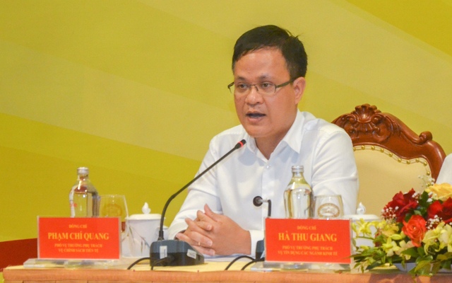 Ông Phạm Chí Quang, Phó Vụ trưởng phụ trách Vụ Chính sách tiền tệ.