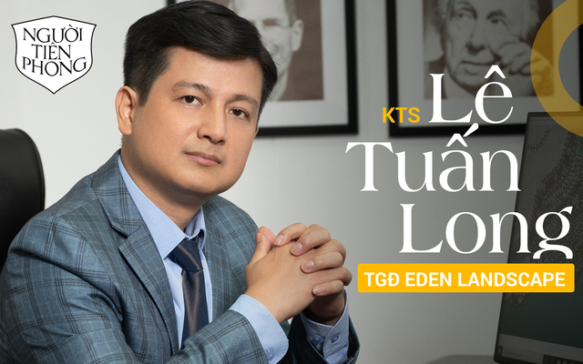 CEO Eden Landscape: Từng sợ “cái gì mình vẽ ra cũng được duyệt” đến quyết tâm khởi nghiệp “để làm điều thực chất hơn”