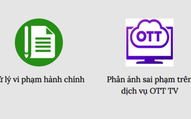 Kênh phản ánh trực tuyến cho người dân khi thấy các sai phạm nội dung của dịch vụ OTT.
