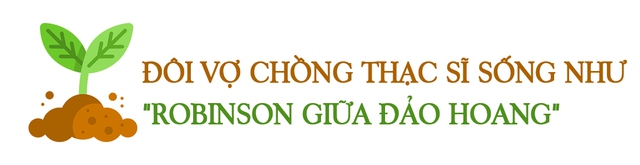 Đôi vợ chồng thạc sĩ bỏ lên núi sống như Robinson suốt 7 năm, biến vùng đất khô cằn thành trang trại màu mỡ: Tự cung tự cấp mọi thứ nhưng thư thái đến lạ - Ảnh 2.