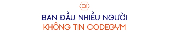 CEO “lò luyện code siêu tốc” kể chuyện đưa hàng ngàn người Việt thất nghiệp, trái ngành trở thành lập trình viên - Ảnh 1.