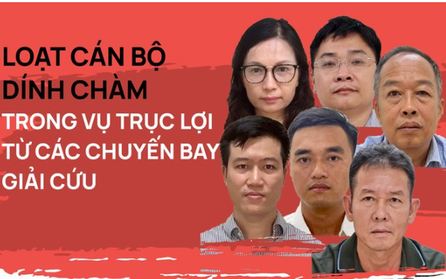 Loạt cán bộ 'dính chàm' trong vụ trục lợi từ các chuyến bay giải cứu