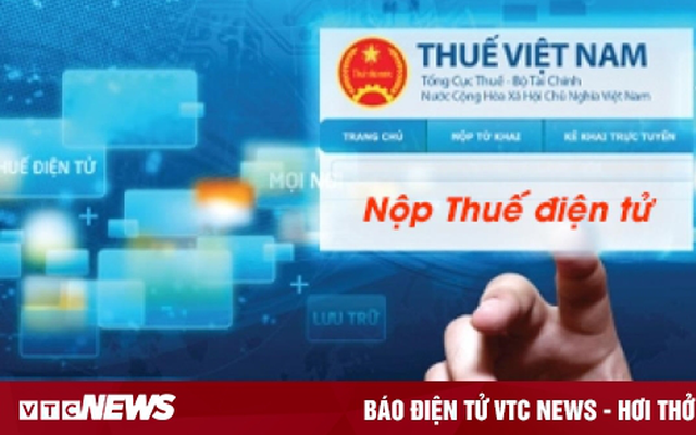 Ngành thuế tích cực phát triển các dịch vụ thuế số cho người nộp thuế