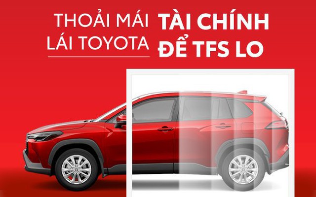 5 ưu điểm của dịch vụ tài chính cho vay mua xe Toyota - TFSVN