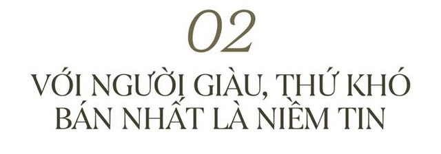  Hoàng Đức Nhà TO và 5 năm đi bán trải nghiệm thượng lưu: Đừng nói chuyện tiền với người có tiền!  - Ảnh 7.