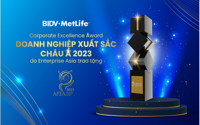 BIDV MetLife nhận giải thưởng Doanh nghiệp xuất sắc Châu Á – APEA lần thứ 4