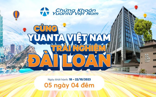 Yuanta Việt Nam tặng chuyến du lịch Đài Loan (Trung Quốc) đặc biệt tới khách hàng VVIP