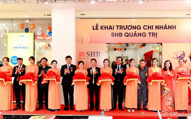 SHB khai trương chi nhánh Quảng Trị, mở rộng mạng lưới vùng Bắc Trung Bộ
