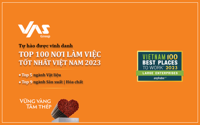 Đặt nhân sự làm trọng tâm,Tập đoàn VAS vào Top 100 Nơi làm việc tốt nhất Việt Nam