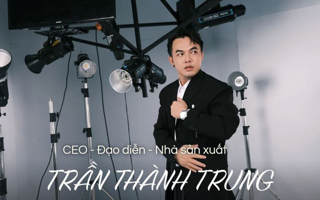 CEO - Đạo diễn - Nhà sản xuất Trần Thành Trung: "Tôi kiên trì và quyết liệt trong công việc"