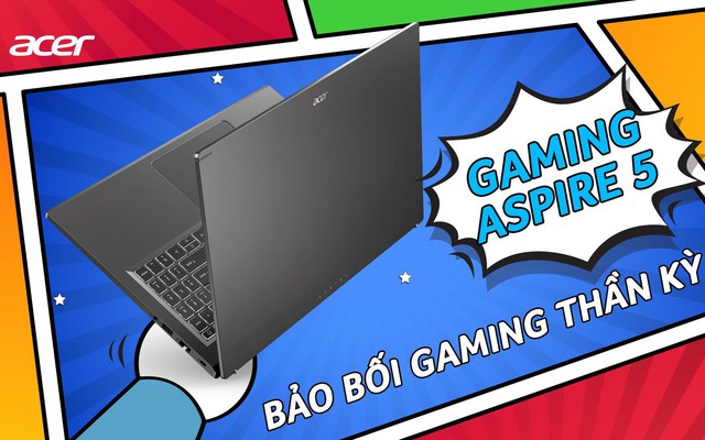 Cẩm nang tối ưu hiệu năng laptop gaming cùng với Acer Gaming Aspire 5 2023