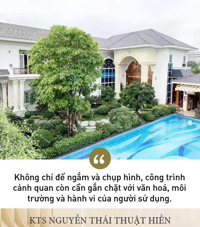KTS Nguyễn Thái Thuật Hiền: Làm thiết kế cảnh quan như cho khách đeo đồng hồ Rolex, phải tiếp cận với người nhiều tiền mới sống được với nghề - Ảnh 5.