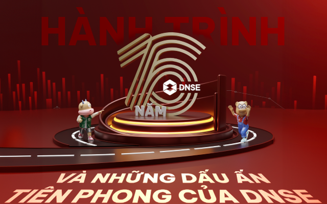 Hành trình 16 năm và những dấu ấn tiên phong của DNSE