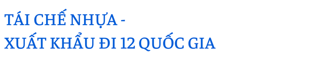 DUYTAN Recycling và hành trình tái chế nhựa cho cuộc sống tái sinh - Ảnh 1.