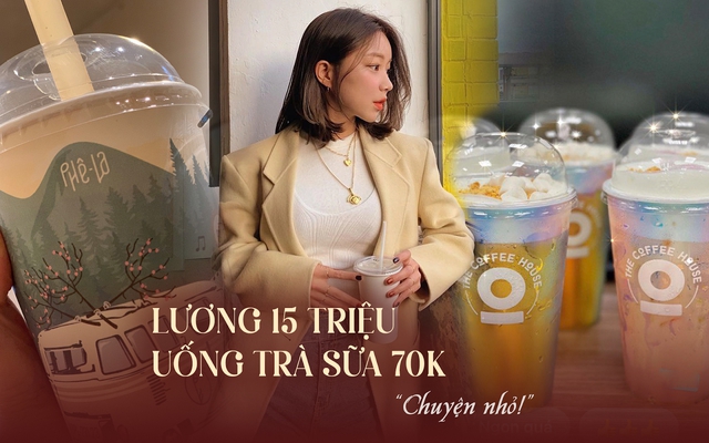 Lương 15 triệu, uống cà phê, trà sữa 70 nghìn: “Chuyện nhỏ, cuối tháng vẫn mang tiền về cho mẹ, Tết biếu hơn 1 tháng lương, quan trọng là biết cách”