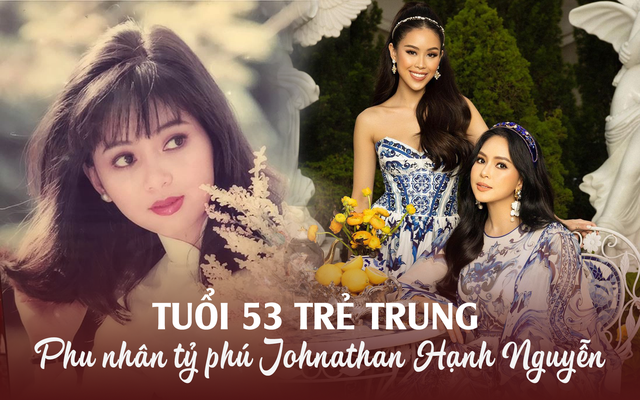 Phu nhân tỷ phú Johnathan Hạnh Nguyễn gây bất ngờ với nhan sắc ở tuổi 53: Đứng cùng con gái mà thần thái như "2 chị em"