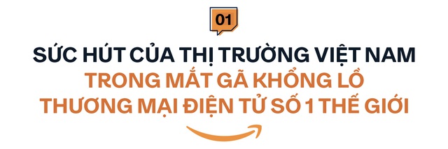 CEO Amazon Global Selling Việt Nam chỉ ra thế mạnh đặc biệt giúp Việt Nam bùng nổ và trở thành thị trường trực tuyến sôi động nhất khu vực - Ảnh 2.