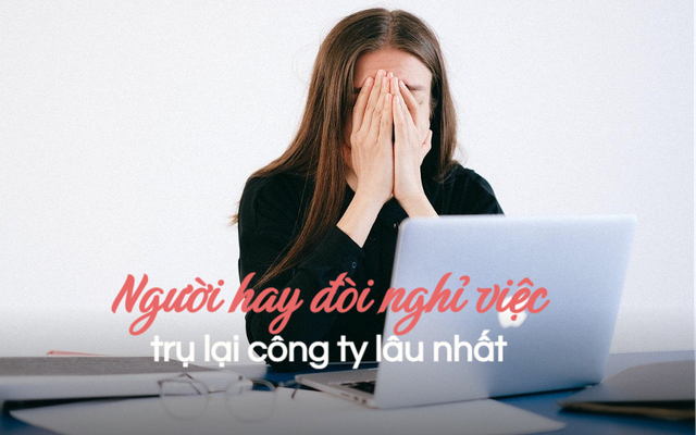 Vì sao người hay than “sẽ nghỉ việc” bám trụ nhiều năm, người im lặng lại rời đi trong phút chốc