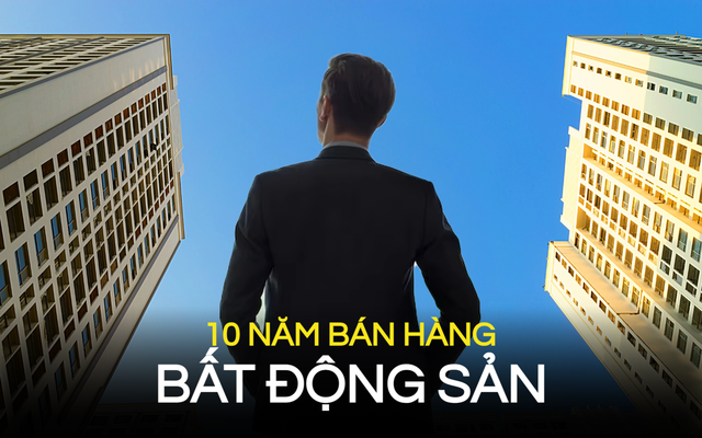 Người bán hàng BĐS hơn 10 năm kinh nghiệm chỉ ra 3 bí kíp thay đổi tư duy: Ai sở hữu đủ thì vẫn lời to, dẫu cả ngành thăng trầm