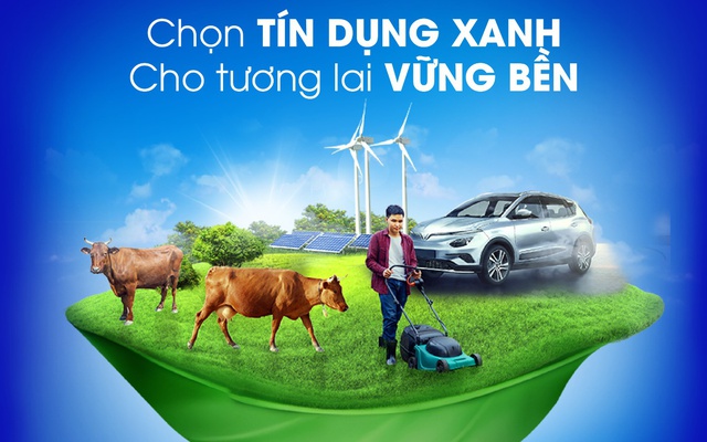 Ưu đãi lãi vay 8,9%/năm từ chương trình tín dụng xanh của Bản Việt