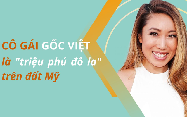 Cô gái gốc Việt trở thành triệu phú đô la trên đất Mỹ: ‘Truyền thống văn hóa là một trong những phần tuyệt nhất làm nên con người tôi’