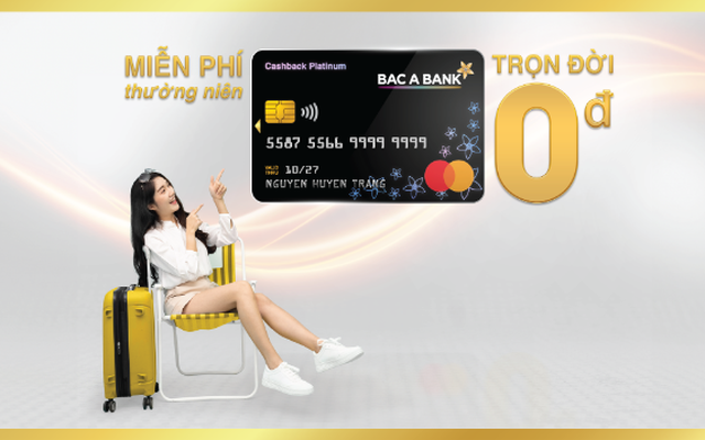 BAC A BANK miễn nhiều loại phí dành cho chủ thẻ tín dụng quốc tế