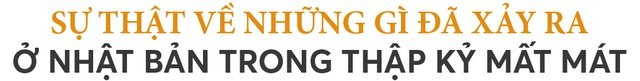 Từng là biểu tượng tăng trưởng của thế giới, quốc gia này oằn mình chống lại &quot;thập kỷ mất mát&quot;: Có một siêu cường khác cũng đang thấp thỏm khi sóng gió bủa vây - Ảnh 1.