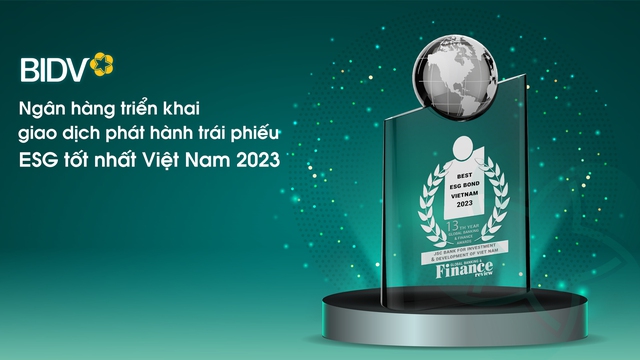  BIDV - Ngân hàng triển khai giao dịch phát hành trái phiếu ESG tốt nhất Việt Nam 2023 - Ảnh 1.