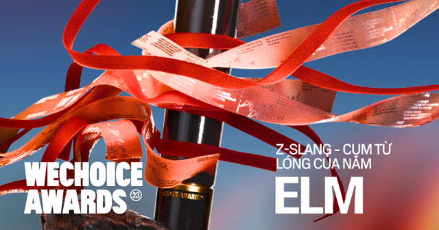“Elm” chiến thắng hạng mục Z-Slang tại WeChoice Awards 2023, trở thành từ lóng viral nhất