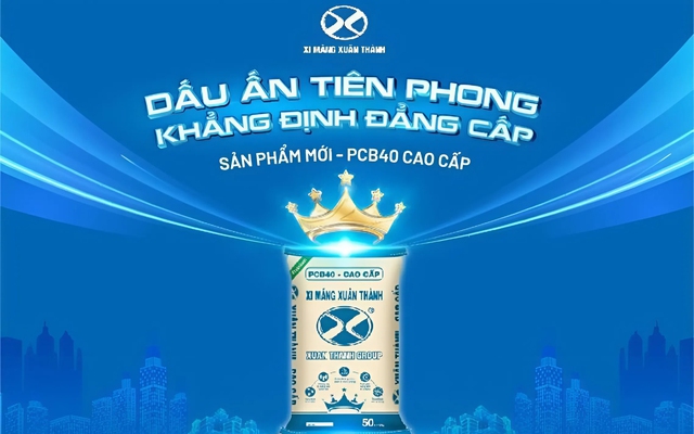 Xi măng Xuân Thành PCB40 cao cấp: Dấu ấn tiên phong, khẳng định đẳng cấp