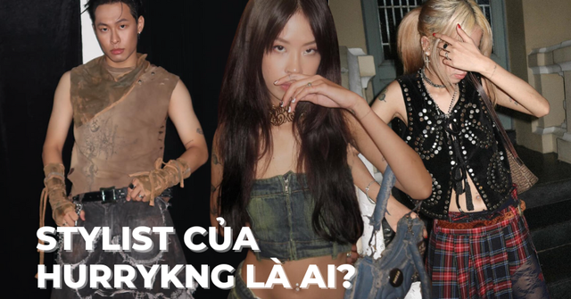 Stylist của HURRYKNG: Khang là người có gout, làm việc cùng rất chill dù từng bất đồng nhẹ