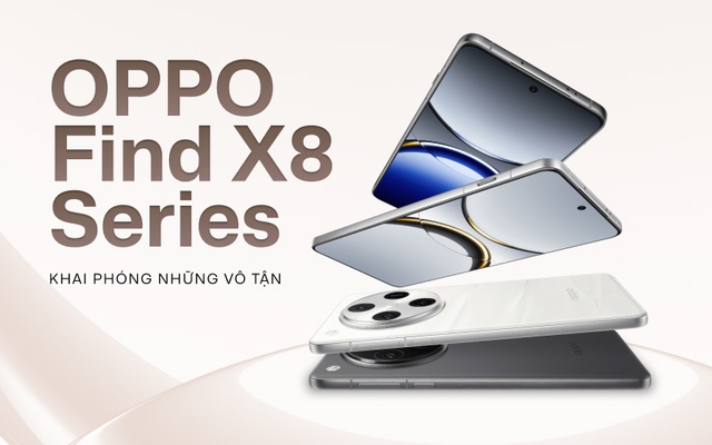 Đột phá mọi giới hạn, đây là cách để OPPO Find X8 Series chinh phục cả người dùng lẫn các chuyên gia