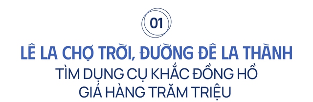 Chàng trai 8X kiếm hàng nghìn USD nhờ phục vụ thú chơi lạ cho đại gia Việt: ‘Xăm’ trên đồng hồ khó hơn gấp nhiều lần so với xăm trên da người - Ảnh 1.